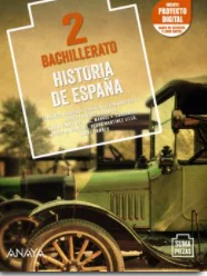 Solucionario Historia de España 2 Bachillerato Anaya